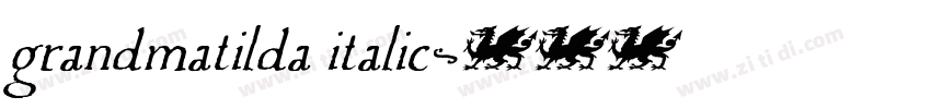 grandmatilda italic字体转换